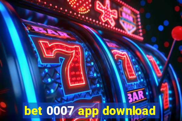 bet 0007 app download